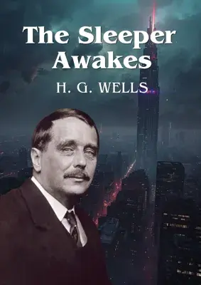 The Sleeper Awakes