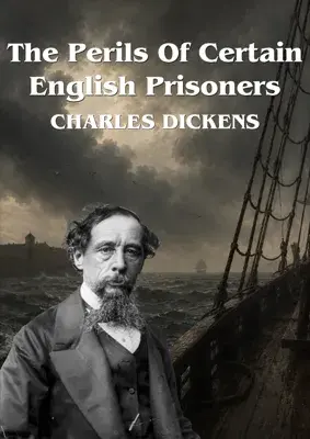 The Perils of Certain English Prisoners