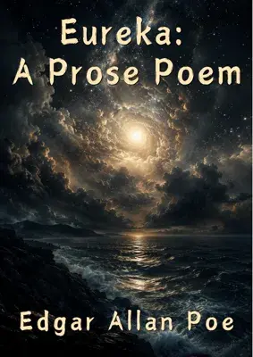 Eureka: A Prose Poem